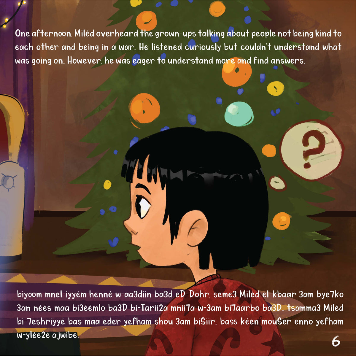 Page 6 of Miléd and the Three Bright Stars, a Christmas storybook for children, showing Miléd by the Christmas tree with a question mark, overhearing grown-ups talk about war, with the story text in English and Lebanese Arabic in Latin letters
